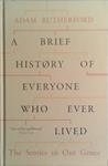A Brief History of Everyone Who Ever Lived | 9999903473657 | Adam Rutherford