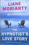 The Hypnotist?s Love Story | 9999903469766 | Liane Moriarty,