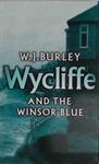 Wycliffe and the Winsor Blue | 9999903502838 | W.J. Burley