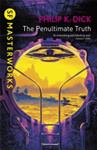 The penultimate truth | 9999903300557 | Dick, Philip K.