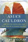Asia's Cauldron | 9999903369653 | Robert D. Kaplan