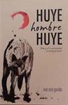 Huye Hombre Huye | 9999903308102 | Xose Tarrio Gonzalez