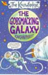 The Gobsmacking Galaxy | 9999903441403 | Poskitt, Kjartan