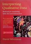 Interpreting Qualitative Data : Methods for Analysing Talk, Text and Interaction | 9999903527312 | David Silverman