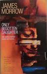 Only Begotten Daughter | 9999903315124 | James Morrow