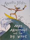 Mrs. Armitage and the Big Wave | 9999903303893 | Blake, Quentin
