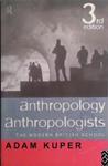 Anthropology Anthropologists | 9999903515838 | Adam Kuper
