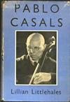 Pablo Casals | 9999903023517 | Littlehales, Lillian