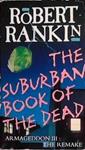 The Suburban Book of the Dead | 9999903396789 | Rankin, Robert Rankin,