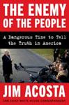 The Enemy of the People | 9999903413738 | Jim Acosta