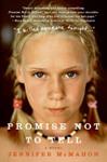 Promise Not to Tell: A Novel | 9999902011942 | Mcmahon, Jennifer