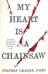 My Heart is a Chainsaw | 9999903520825 | Stephen Graham Jones