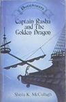 Captain Rasha and the Golden Dragon | 9999903152460 | Sheila Kathleen McCullagh