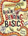 The Brain-Bending Basics - Murderous Maths | 9999903309222 | Kjartan Poskitt