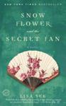 Snow Flower and the Secret Fan: A Novel | 9999903356981 | See, Lisa