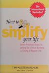 How to Simplify Your Life | 9999903490210 | Tiki Kustenmacher