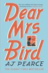 Dear Mrs. Bird | 9999903424581 | Pearce, A.J.