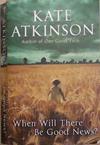 When Will There be Good News? | 9999903359128 | Atkinson, Kate