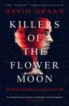 Killers of the Flower Moon | 9999903444497 | David Grann