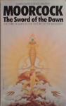 The Sword of the Dawn | 9999903325383 | Moorcock, Michael