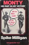 Monty: His Part in My Victory | 9999903389293 | Spike Milligan