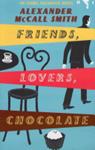 Friends, Lovers, Chocolate | 9999903399667 | McCall Smith, Alexander