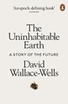 The Uninhabitable Earth | 9999903423232 | David Wallace-Wells