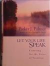 Let Your Life Speak | 9999903521846 | Parker J. Palmer