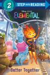 Better Together (Disney/Pixar Elemental) | 9999903314073 | Kathy McCullough