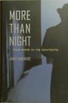 More than Night | 9999903260738 | James Naremore