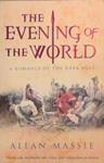 The Evening of the World: A Romance of the Dark Ages | 9999903285052 | Massie, Allan