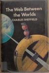 The Web Between Worlds | 9999903358510 | Charles Sheffield
