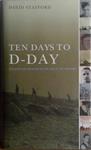 Ten Days to D-Day | 9999903425328 | David Stafford