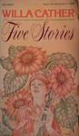 Five Stories | 9999903491828 | Willa Cather
