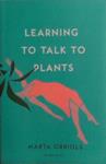 Learning to Talk to Plants | 9999903493853 | Marta Orriols