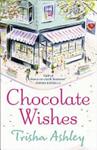 Chocolate Wishes | 9999903441861 | Trisha Ashley,