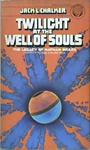 Twilight at the Well of Souls | 9999903235705 | Jack L. Chalker