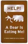 Help! a Bear Is Eating Me! | 9999902112748 | Mykle Hansen