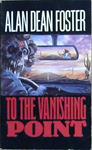 To the Vanishing Point | 9999903235859 | Alan Dean Foster