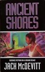 Ancient Shores | 9999903369158 | Jack McDevitt