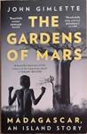 The Gardens of Mars | 9999903366218 | John Gimlette