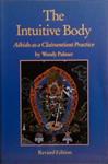 the Intuitive Body: Aikido as a Clairsentient Practice | 9999903514602 | Wendy Palmer