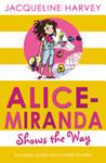 Alice-Miranda Shows the Way | 9999903428190 | Jacqueline Harvey