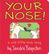 Your Nose! | 9999903303626 | Sandra Boynton