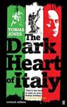 The Dark Heart of Italy | 9999903433293 | Tobias Jones