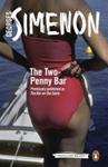 The Two-Penny Bar | 9999903411116 | Georges Simenon