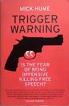 Trigger Warning | 9999903353560 | Mick Hume