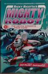 Mighty Robot | 9999903497851 | Dav Pilkey