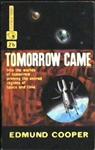 Tomorrow Came | 9999902965603 | Cooper, Edmund