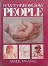 How to Paint and Draw People | 9999903388753 | Samuel Marshall